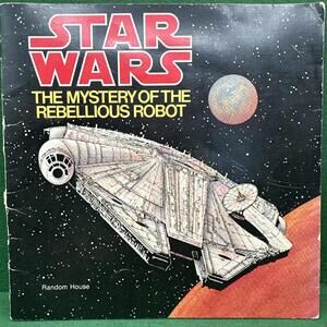 STAR WARS THE MYSTERY OF THE REBELLIOUS ROBOT RANDOM HOUSE BOOK 1979 CORCORAN